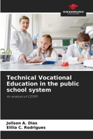 Technical Vocational Education in the public school system 6208179483 Book Cover