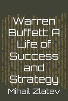 Warren Buffett: A Life of Success and Strategy B0DVPXG72P Book Cover