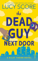 Riley Thorn and the Dead Guy Next Door 1728282691 Book Cover