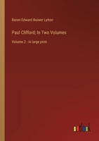 Paul Clifford; In Two Volumes: Volume 2 - in large print 3368368680 Book Cover