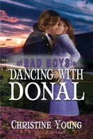 Dancing With Donal (Bad Boys) 1624205771 Book Cover