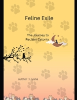 Feline Exile: The Journey to Reclaim Catonia B0BYR5GCFQ Book Cover