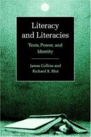 Literacy and Literacies: Texts, Power, and Identity 0521593565 Book Cover