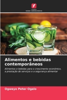 Alimentos e bebidas contemporâneos: Alimentos e bebidas para o crescimento económico, a prestação de serviços e a segurança alimentar 6206090167 Book Cover