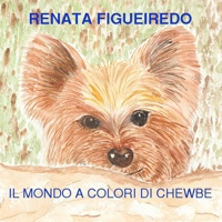 Il mondo a colori di Chewbe (Italian Edition) B0F31YT22Q Book Cover