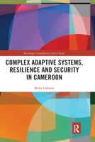 Complex Adaptive Systems, Resilience and Security in Cameroon 103217806X Book Cover