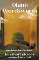 Ten Short Stories: Wordsworth Shorts 1 - 10 B09TS4LJNM Book Cover