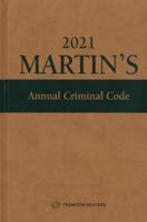 Martin's Annual Criminal Code, 2021 Edition 0779894030 Book Cover