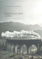 Briefe aus dem Leben: Kurzgeschichten zweier unterschiedlicher Frauen 3752609842 Book Cover