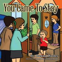 You Came to Stay 1499032846 Book Cover