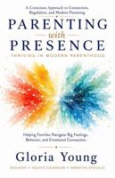 Parenting with Presence: Thriving in Modern Parenthood B0H6L1FWH2 Book Cover