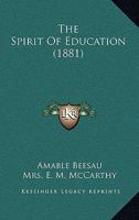 The Spirit of Education 1175822248 Book Cover