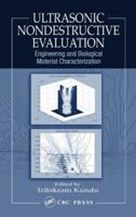 Ultrasonic Nondestructive Evaluation: Engineering and Biological Material Characterization 0849314623 Book Cover