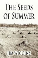 The Seeds of Summer 1456084607 Book Cover