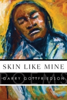 Skin Like Mine 1553801016 Book Cover