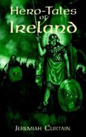 Hero-Tales of Ireland 1016273363 Book Cover