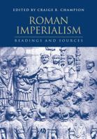 Roman Imperialism: Readings and Sources (Interpreting Ancient History) 0631231196 Book Cover