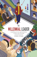 The Millennial Leader: Working Across Generations in the New Normal 9814914134 Book Cover