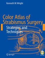 Color Atlas of Strabismus Surgery: Strategies and Techniques [With DVD] 0387332499 Book Cover