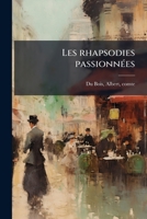 Les Rhapsodies Passionna(c)Es 1173172491 Book Cover