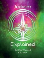 Jediism Explained 1979629188 Book Cover