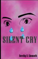 Silent Cry 1544781903 Book Cover