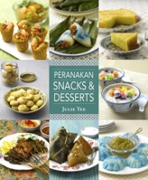 Peranakan Snacks  Desserts 9814516228 Book Cover
