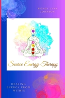 Source Energy Therapy: Healing from within B0CDDXY3ZX Book Cover