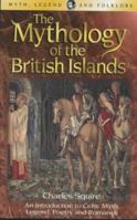 The Mythology of the British Islands (Wordsworth Myth, Legend & Folklore) 1016000189 Book Cover