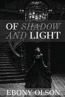 Of Shadow and Light 0648500039 Book Cover