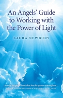 An Angels' Guide to Working with the Power of Light 1846949084 Book Cover