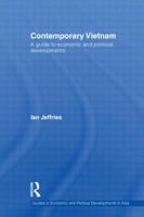 Contemporary Vietnam: A Guide to Economic and Political Developments 0415604001 Book Cover