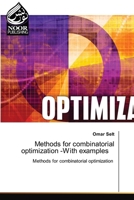 Methods for combinatorial optimization -With examples 6200046379 Book Cover