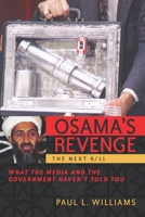 Osama's Revenge: THE NEXT 9/11 : What the Media and the Government Haven't Told You 1591022525 Book Cover