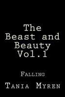 The Beast, and Beauty: Falling....... 151941384X Book Cover