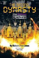 The Second Dynasty: When Middletown Reigned Supreme in Ohio Basketball 1479758701 Book Cover