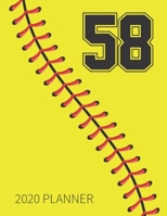 58 2020 Planner: Softball Jersey Number 58 Fifty Eight Weekly Planner Includes Daily Planner & Monthly Overview | Personal Organizer With 2020 ... Coaches And Fans | 8.5x11 Inch White Paper 1675517061 Book Cover