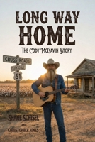 Long Way Home: The Cody McGavin Story B0GGPFHYL2 Book Cover
