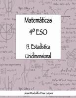 Matem‡ticas 4¼ ESO - 13. Estad'stica unidimensional 8417613137 Book Cover
