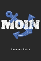 Moin - Hamburg Notes: Hamburg Moin Notizbuch Planer Tagebuch (Liniert, 15 x 23 cm, 120 Linierte Seiten, 6 x 9) Geschenk F�r Hamburger Fans 1706098693 Book Cover