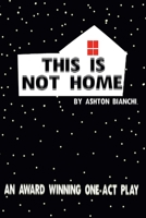 This Is Not Home 1387424556 Book Cover