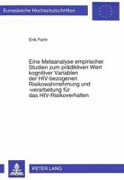 Eine Metaanalyse Empirischer Studien Zum Praediktiven Wert Kognitiver Variablen Der Hiv-Bezogenen Risikowahrnehmung Und -Verarbeitung Fuer Das Hiv-Ris 3631487525 Book Cover