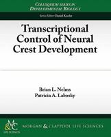 Transcriptional Control of Neural Crest Development 161504048X Book Cover