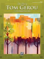 The Best of Tom Gerou, Bk 2: 11 of His Original Piano Solos 1470641003 Book Cover
