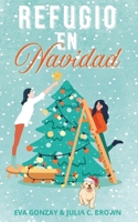 Refugio en Navidad (Spanish Edition) B0DMJWNDL7 Book Cover