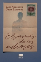 El jamás de los adioses (Spanish Edition) 6125258041 Book Cover