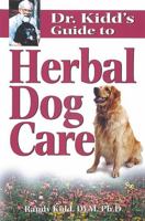 Dr. Kidd's Guide to Herbal Dog Care 1580171893 Book Cover