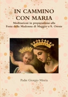 IN CAMMINO CON MARIA 1471678490 Book Cover