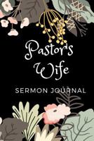 Pastor's Wife Sermon Journal: In Love with the Lord 1729636683 Book Cover