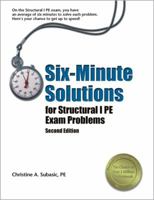Six-Minute Solutions for Structural PE Exam Problems 1591260701 Book Cover